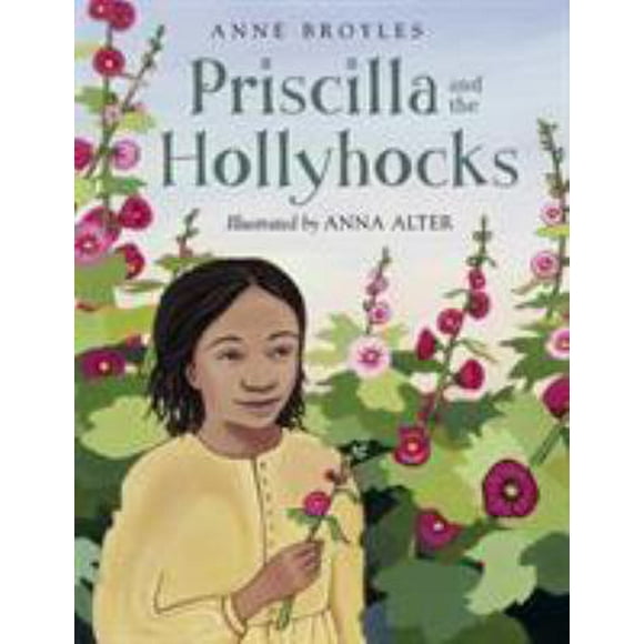 Pre-Owned Priscilla and the Hollyhocks (Hardcover) 1570916756 9781570916755