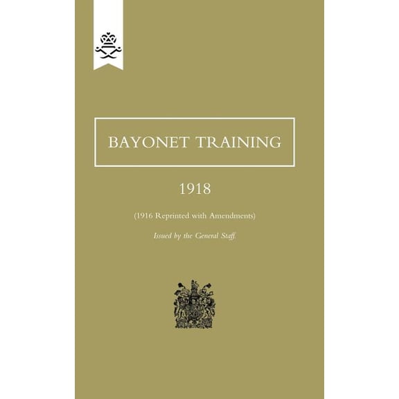 Bayonet Training 1918 (Paperback)