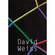 David Weiss: Works, 1968-1979 (Hardcover)