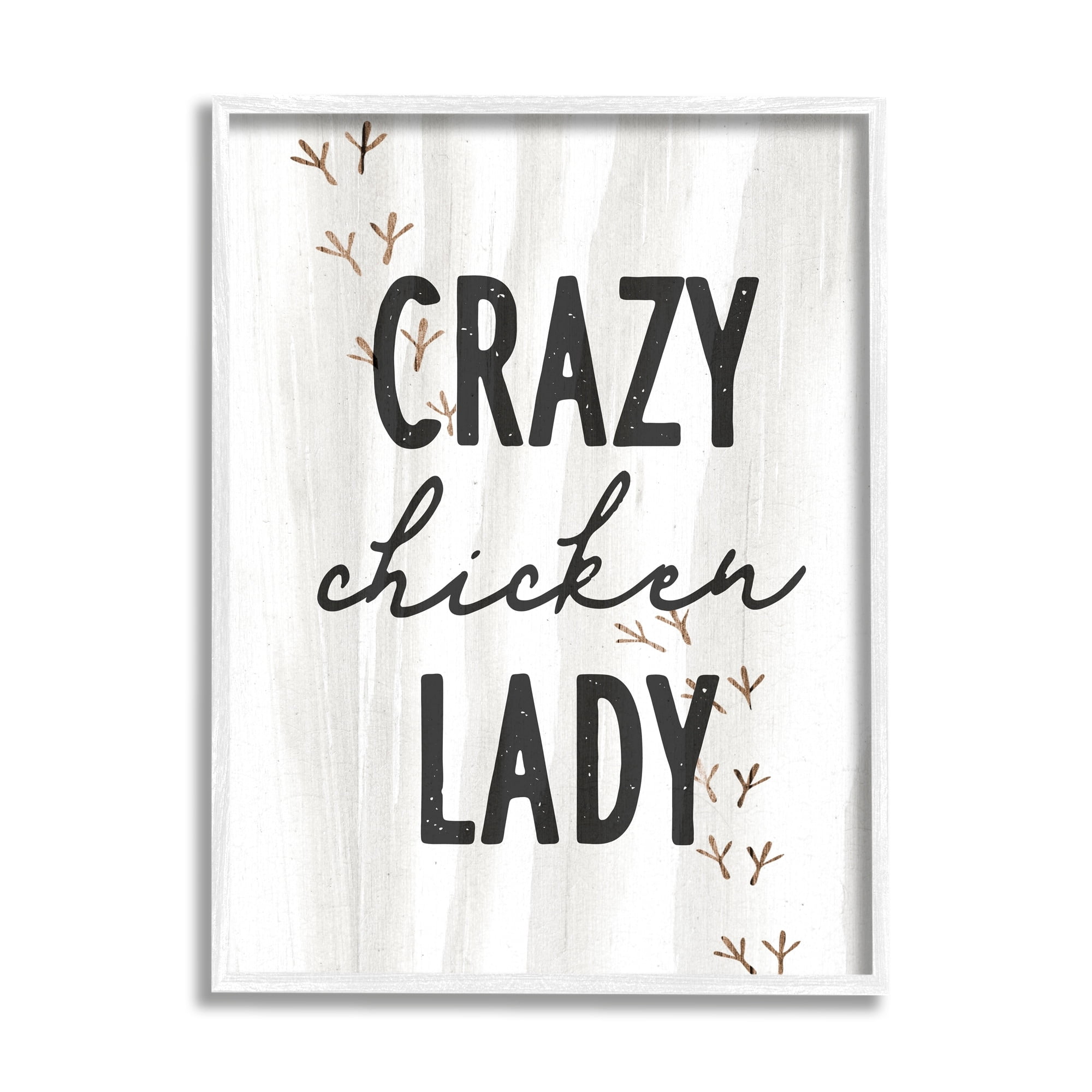 Stupell Industries Crazy Chicken Lady Country Rustic Farm Design Graphic Art White Framed Art Print Wall Art, Design by Daphne Polselli