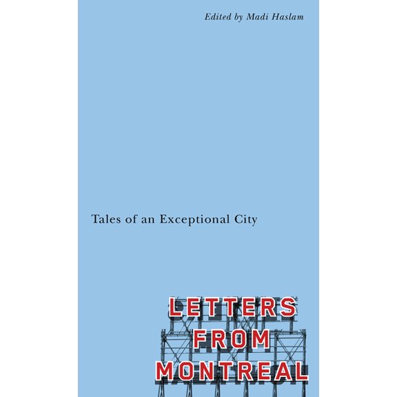 Letters from Montreal: Tales of an Exceptional City, (Paperback)
