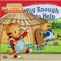 Daniel Tiger's Neighborhood Big Enough to Help, (Paperback)
