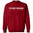 thumbnail image 2 of OXI Crewneck Sweatshirt - I'm Not Weired, Basic Casual Sweatshirts for Men's and Women Fleece Sweatshirt Long Sleeve - Antiquee Cherry Small, 2 of 2
