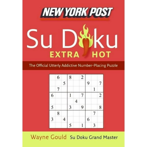 New York Post Extra Hot Su Doku: The Official Utterly Addictive Number-Placing Puzzle, (Paperback)