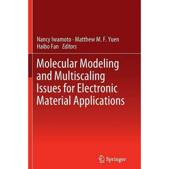 Molecular Modeling and Multiscaling Issues for Electronic Material Applications, (Paperback)