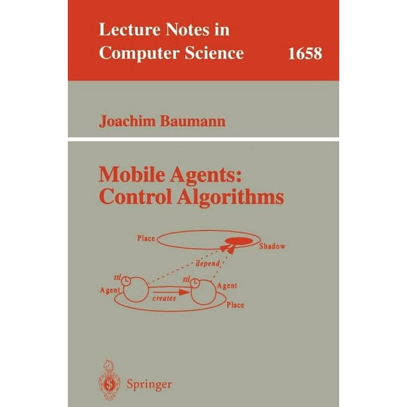 Lecture Notes in Computer Science Mobile Agents: Control Algorithms, Book 1658, (Paperback)