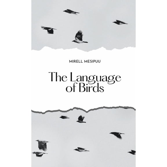 The Language of Birds, (Paperback)