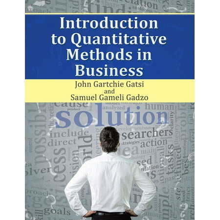 Introduction to Quantitative Methods in Business -