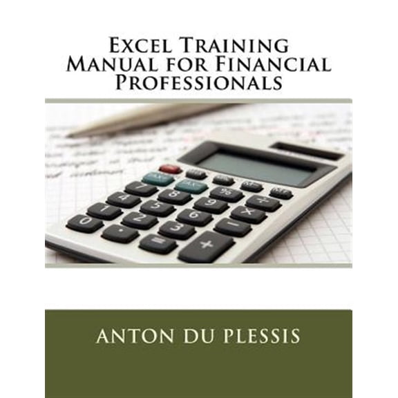 Pre-Owned Excel Training Manual for Financial Professionals