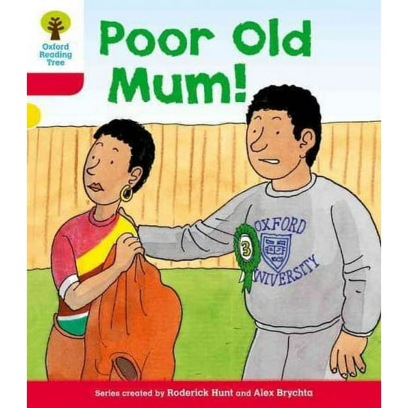 Oxford Reading Tree: Level 4: More Stories A: Poor Old Mum Roderick Hunt (Paperback)