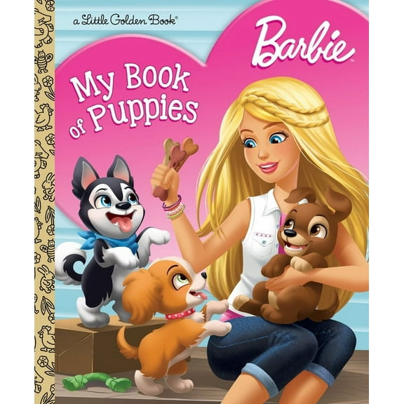 Little Golden Book Barbie: My Book of Puppies (Barbie), (Hardcover)