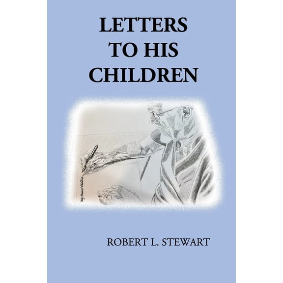Letters to His Children, (Paperback)