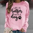 thumbnail image 2 of Women Crewneck Pullover Tops Life is Better with Dogs Sweatshirt Trendy Dog Paw Graphic Dog Mama Shirt Dog Lovers Gift, 2 of 4