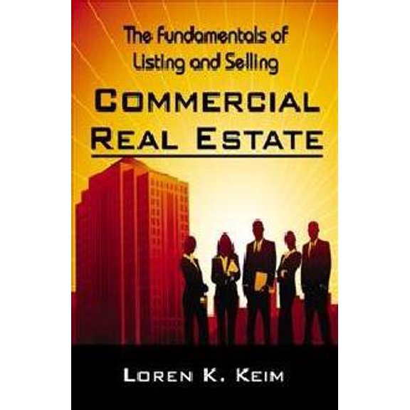 Pre-Owned The Fundamentals of Listing and Selling Commercial Real Estate (Paperback) 0741443694 9780741443694