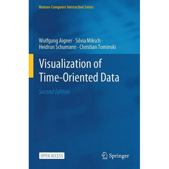 Human-Computer Interaction Visualization of Time-Oriented Data, (Paperback)