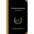 thumbnail image 1 of The Gary School System : A Series of Articles (Hardcover), 1 of 1