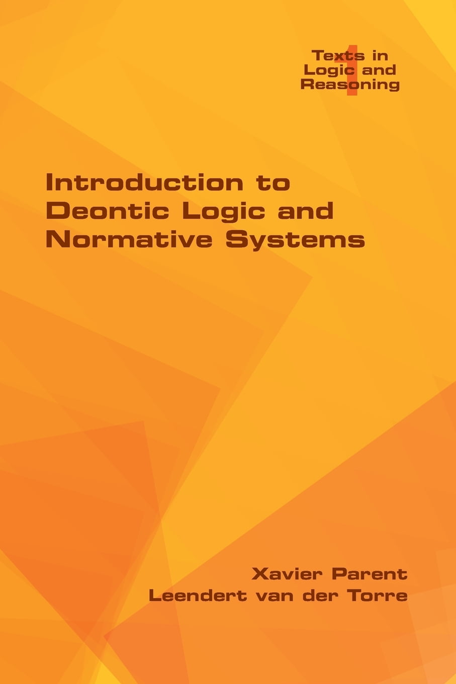 Introduction To Deontic Logic And Normative Systems Paperback
