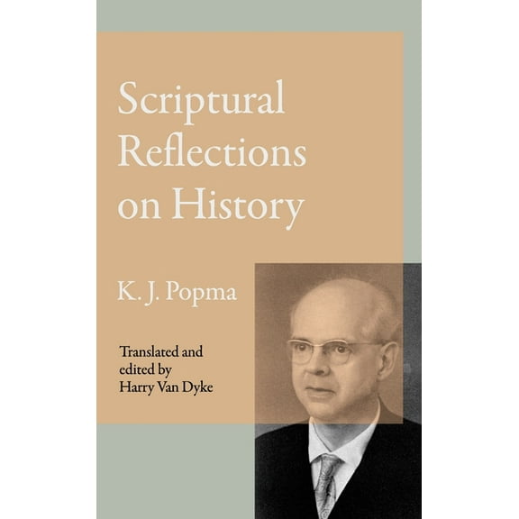 Scriptural Reflections on History, (Hardcover)