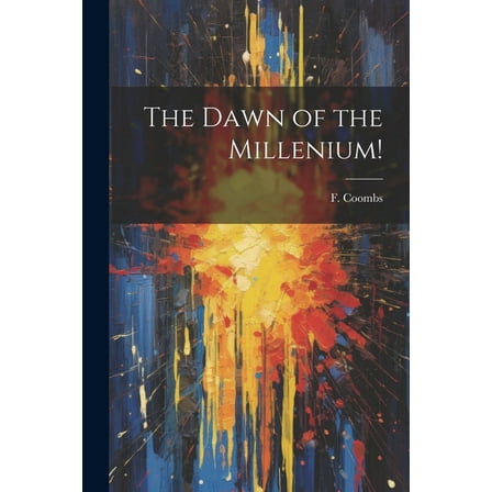 The Dawn of the Millenium! (Paperback)