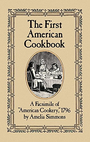 Pre-Owned The First American Cookbook : A Facsimile of American Cookery 1796 (Paperback) 9780486247106