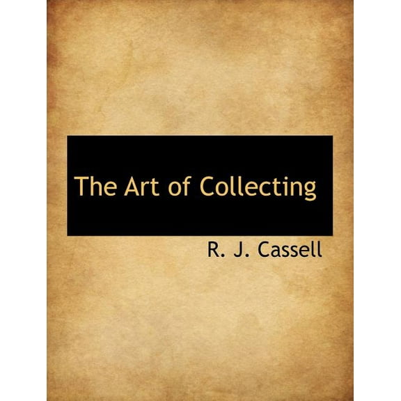 The Art of Collecting (Paperback)