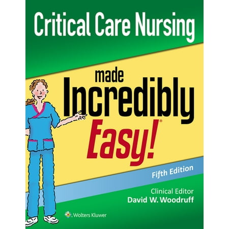 UPC: 9781975144302 | Incredibly Easy! Series(r): Critical Care Nursing Made Incredibly Easy (Paperback)