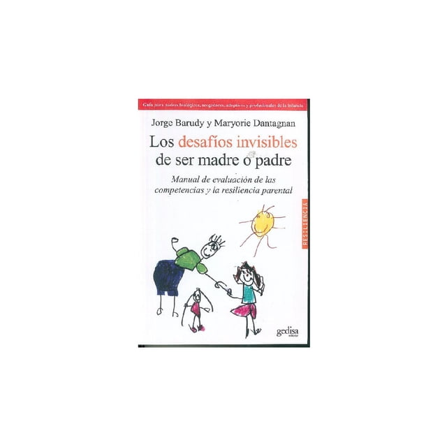 Desafíos invisibles de ser madre o padre Gedisa 9788497844871