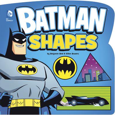 Batman Shapes (Board Book) (The Best Batman Stories)