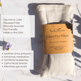thumbnail image 3 of SacksyThyme Linen Eye Pillow, Flaxseed and Lavender - Stress Relief Eye Pillow, Microwave for Hot or Freeze for Cold Eye Compress, Heated Eye Mask for Meditation Yoga, Migraine, Sleep, Made in USA, 3 of 3