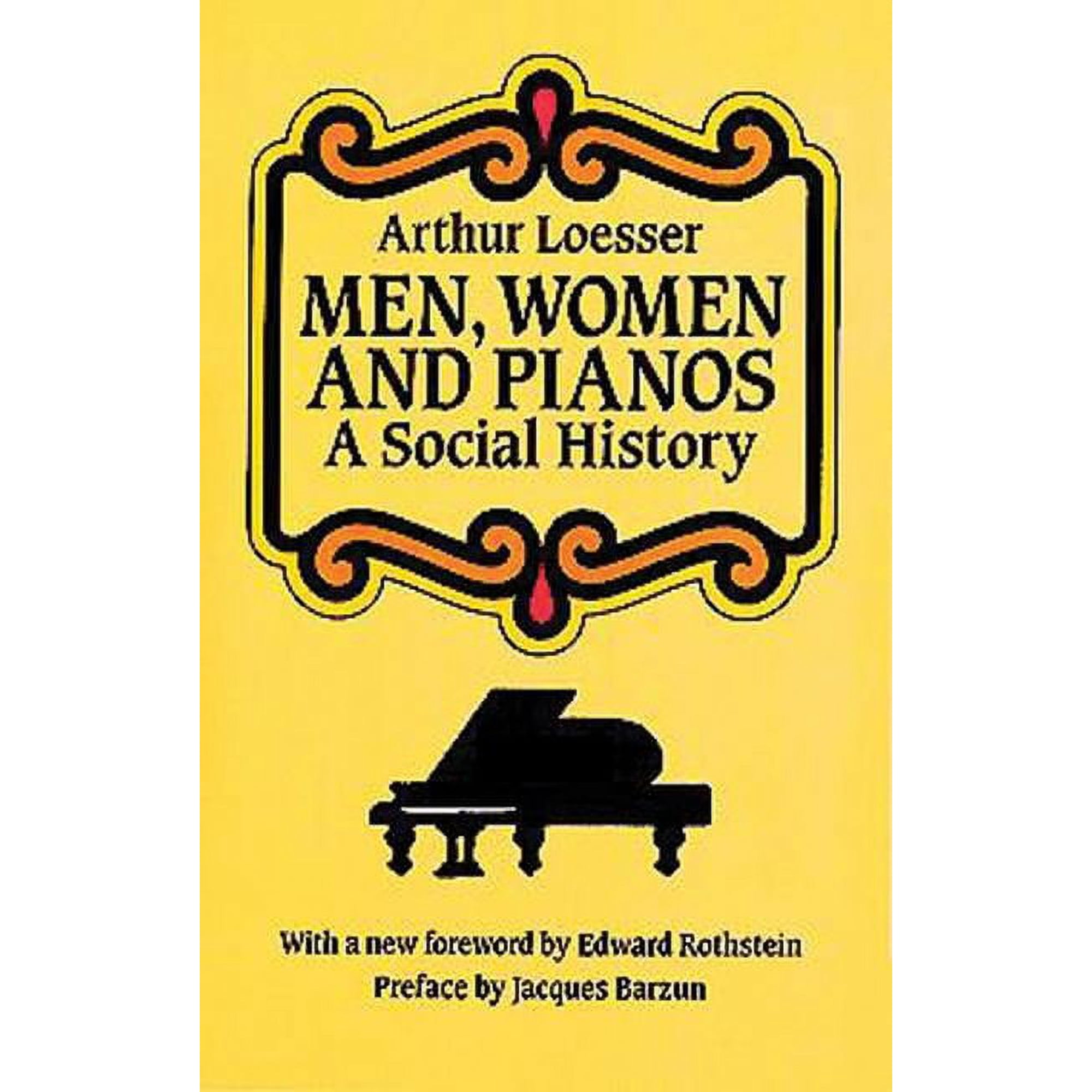 Dover Books on Music: History Men, Women and Pianos: A Social History, (Paperback)
