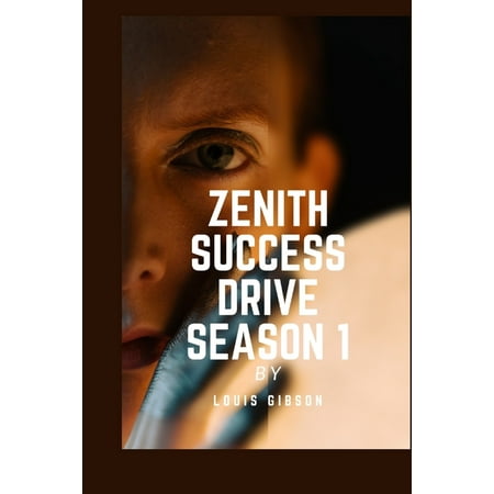 Zenith Success Drive Season 1 (Paperback)
