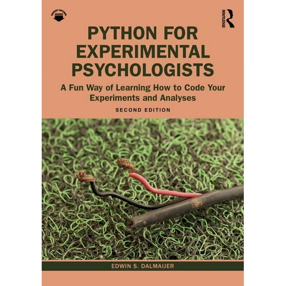 Python for Experimental Psychologists: A Fun Way of Learning How to Code Your Experiments and Analyses, (Paperback)
