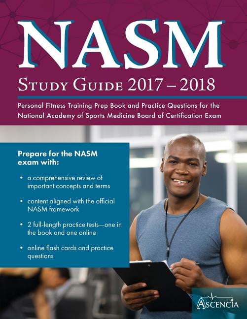 Nasm Study Guide 2017-2018 : Personal Fitness Training Prep Book And ...