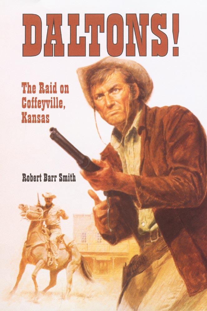 Daltons! The Raid on Coffeyville, Kansas