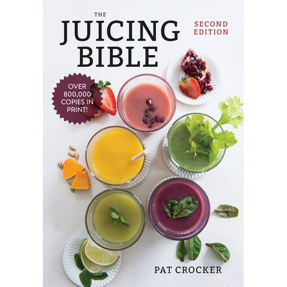 The Juicing Bible- Second Edition