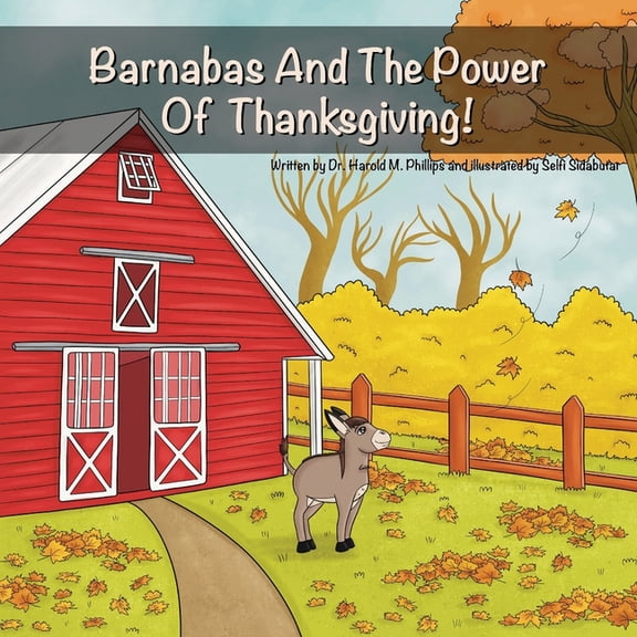 Barnabas Barnabas: And The Power Of Thanksgiving, Book 5, (Paperback)