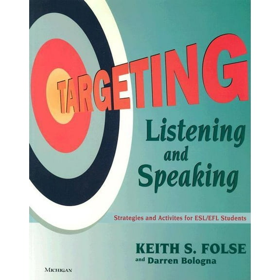 Targeting Listening and Speaking: Strategies and Activities for Esl/Efl Students, (Paperback)