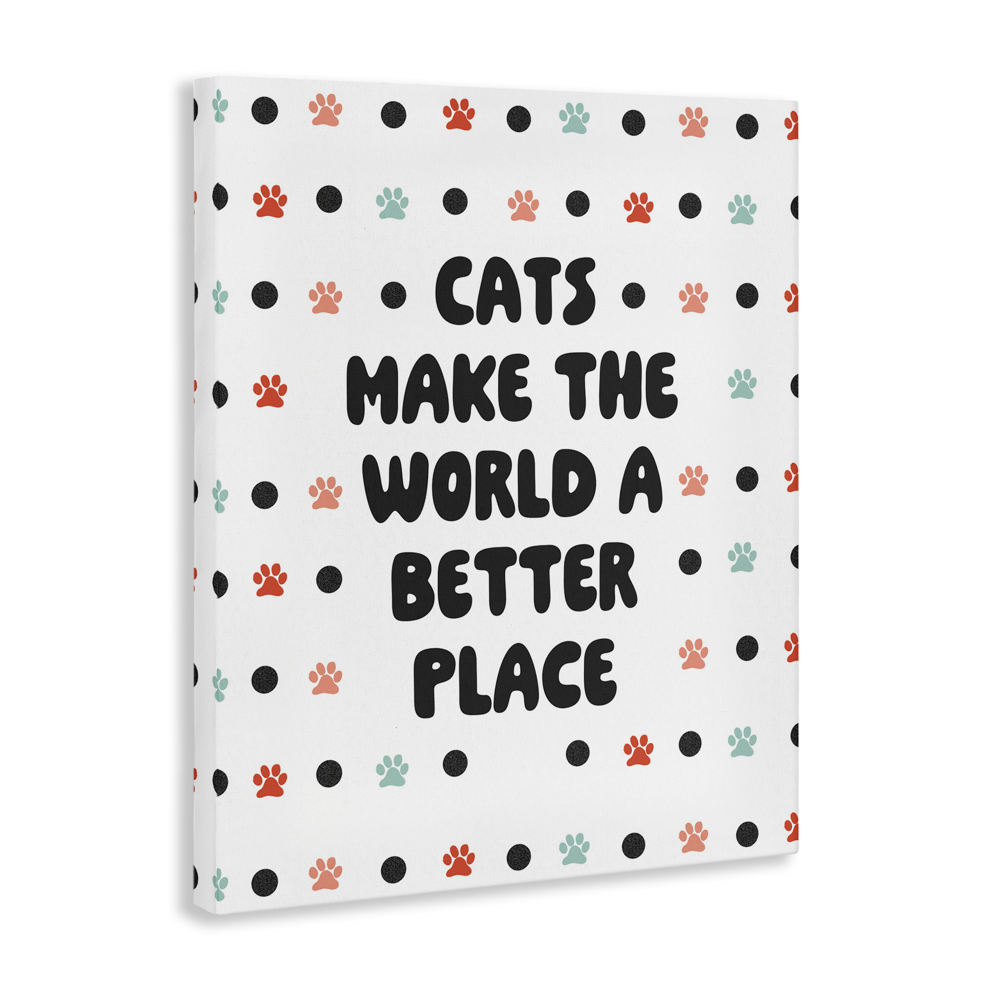 Stupell Industries Cats Make World Better Animals & Insects Painting Gallery Wrapped Canvas Art Print Wall Art, 30 x 40