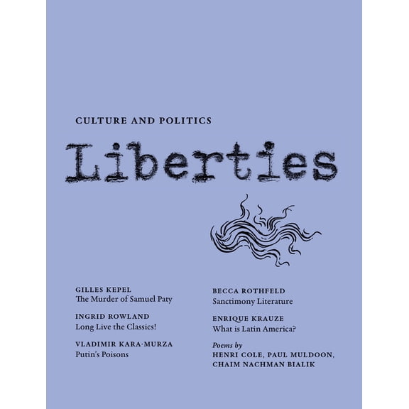 Pre-Owned Liberties Journal of Culture and Politics: Spring 2021 (Paperback) 1735718726 9781735718729