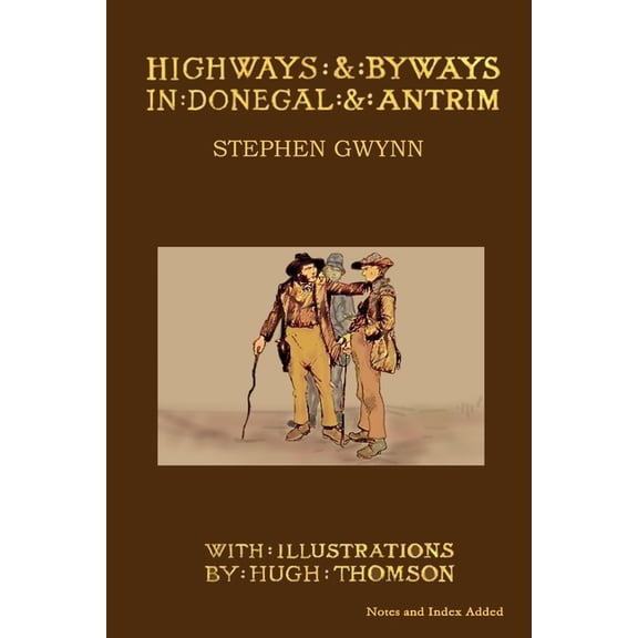 Highways and Byways in Donegal and Antrim, (Paperback)