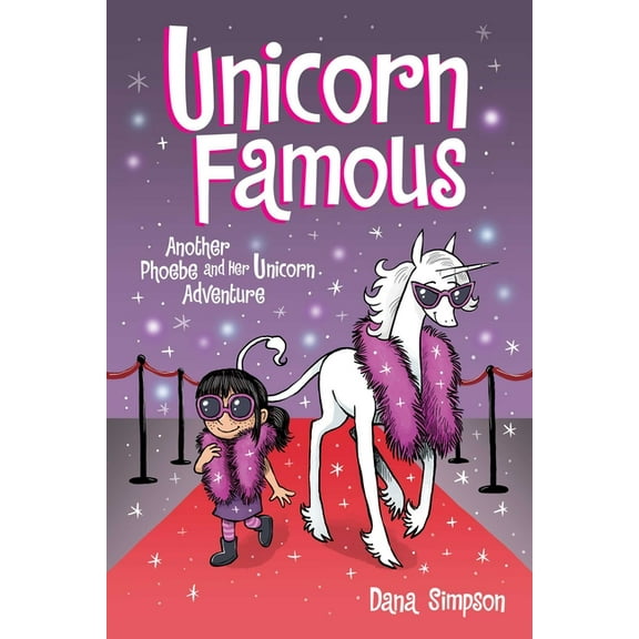 Phoebe and Her Unicorn Unicorn Famous: Another Phoebe and Her Unicorn Adventure Volume 13, Book 13, (Paperback)