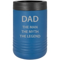 Dad - The Man The Myth The Legend - Stainless Steel Engraved Insulated Beer Beverage Holder Can Cooler, Blue
