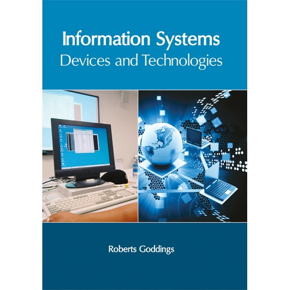 Information Systems: Devices and Technologies, (Hardcover)