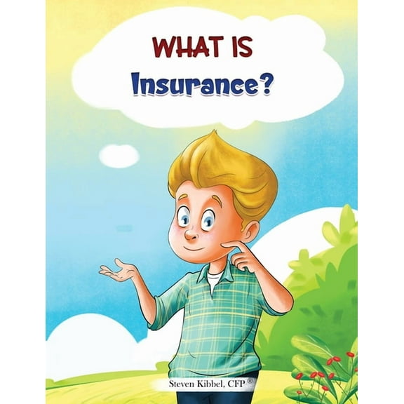 What is Insurance?: A financial literacy story and workbook for kids, (Paperback)