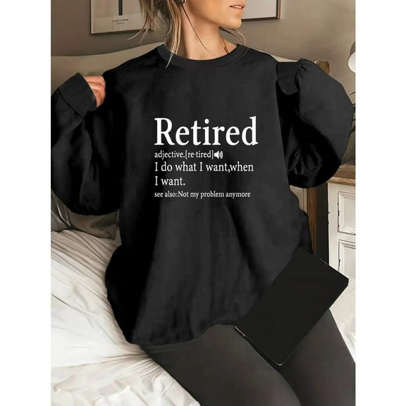 Retired Definition Funny Sweatshirt, Retirement Party Gift Crewneck, S-3XL