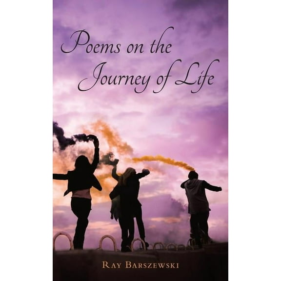 Poems on the Journey of Life