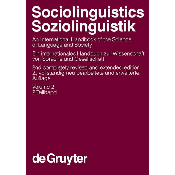 Handbücher Zur Sprach- Und Kommunikationswissenschaft / Hand: Sociolinguistics / Soziolinguistik. Volume 2 (Series #3/2) (Edition 2) (Hardcover)