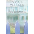 thumbnail image 2 of White Picket Fences : A Novel (Paperback), 2 of 2