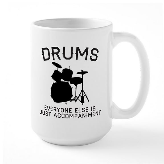 CafePress - DRUMS - 15 oz Ceramic Large White Novelty Mug