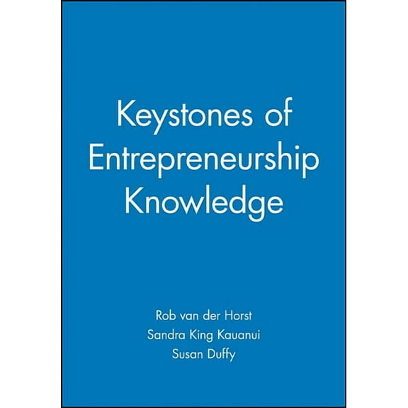 Keystones of Entrepreneurship Knowledge, (Paperback)
